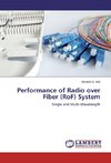 Performance of Radio over Fiber (RoF) System