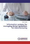 Information systems for managing design guidelines for manufacturing