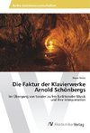 Die Faktur der Klavierwerke Arnold Schönbergs