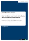 Data warehouse pour le suivi et l'évaluation pédagogique des enseignements