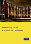 Handbuch der Glasmalerei