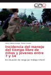 Incidencia del manejo del tiempo libre de niños y jóvenes entre 7 y 14