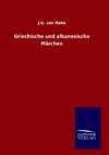 Griechische und albanesische Märchen