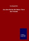 Aus dem Buche der Natur: Tiere der Fremde