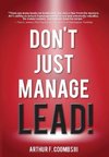 Don't Just Manage--Lead!