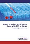 Illness Experiences of People Living with HIV in Kenya