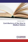 Contributions of Ibn Sina to Medical Science