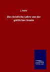 Die christliche Lehre von der göttlichen Gnade