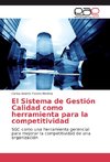 El Sistema de Gestión Calidad como herramienta para la competitividad