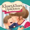 Kisses, Kisses Up and Down