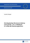 Die bösgläubige Markenanmeldung nach § 8 Abs. 2 Nr. 10 MarkenG im Lichte des Benutzungswillens