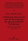 Aufklärung, Demokratie und die Veränderung der gesellschaftlichen Verhältnisse