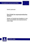 Leschonski, H: Kristall als expressionistisches Symbol