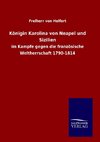 Königin Karolina von Neapel und Sizilien