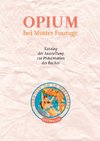 Opium bei Mutter Fourage