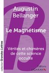 Le Magnétisme (grands caractères)