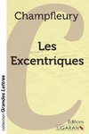 Les Excentriques (grands caractères)