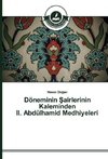 Döneminin Sairlerinin Kaleminden II. Abdülhamid Medhiyeleri