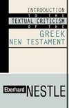 Introduction to the Textual Criticism of the Greek New Testament