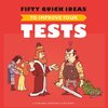 Fifty Quick Ideas To Improve Your Tests