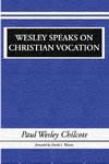 Wesley Speaks on Christian Vocation