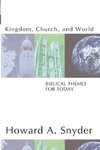 Kingdom, Church, and World