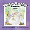 Uncle Rocky, Fireman #5 Picnic