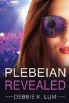 Plebeian Revealed