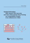 Optimal Scheduling with Nested Time Intervals and Three-Dimensional Strip Packing on Compara-bility Graphs of an Arborescence Order