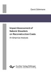 Impact Assessment of Natural Disasters on Reconstruction Costs