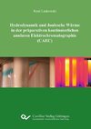 Hydrodynamik und Joulesche Wärme in der präparativen kontinuierlichen anularen Elektrochromatographie (CAEC)