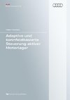 Adaptive und kennfeldbasierte Steuerung aktiver Motorlager