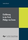 Einführung in das Werk Philipp von Zesens