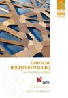 Deutsche Holzschutztagung. Aus Forschung und Praxis