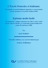 L'ESCOLE FRANÇOISE ET ITALIENNE : En laquelle on peut facilement appredre à correctement escrire, prononcer & parler Italien.