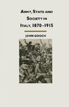 Army, State and Society in Italy, 1870-1915