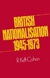 British Nationalisation 1945-1973