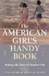 The American Girl's Handy Book