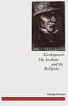 Kierkegaard: The Aesthetic and the Religious