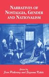 Narratives of Nostalgia, Gender and Nationalism