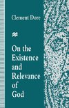 On the Existence and Relevance of God