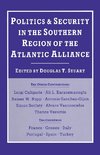 Politics and Security in the Southern Region of the Atlantic Alliance