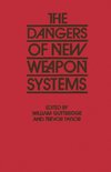 The Dangers of New Weapon Systems