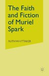 The Faith and Fiction of Muriel Spark