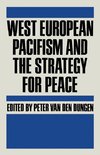 West European Pacifism and the Strategy for Peace