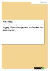 Supply Chain Management. Definition und Instrumente