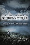 The Gothic Tradition in Supernatural