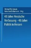 40 Jahre Hessische Verfassung - 40 Jahre Politik in Hessen