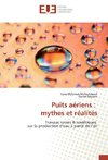 Puits aériens : mythes et réalités