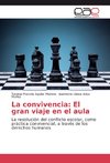 La convivencia: El gran viaje en el aula